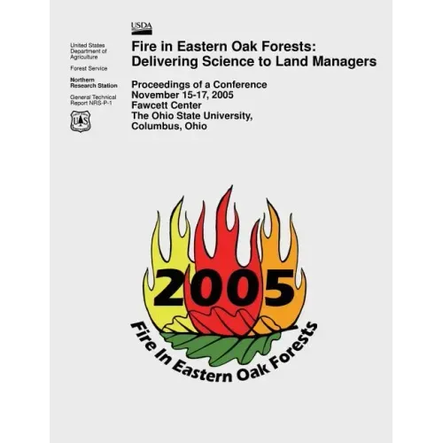 Fire in Eastern Oak Forests: Delivering Science to Land Managers