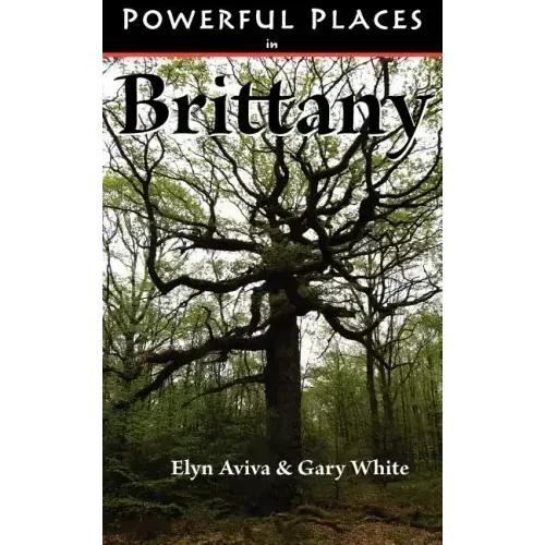 Powerful Places in Brittany