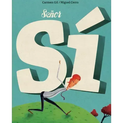 Señor Sí (Mister Yes)