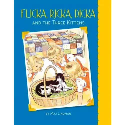 Flicka, Ricka, Dicka and the Three Kittens