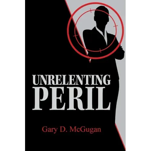 Unrelenting Peril