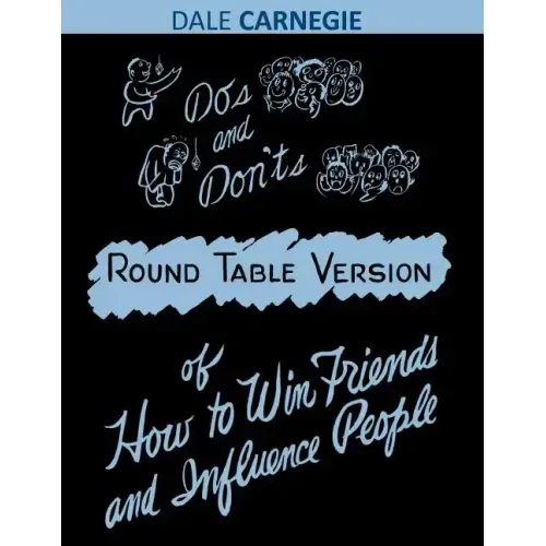 Do's and Don'ts of How to Win Friends and Influence People