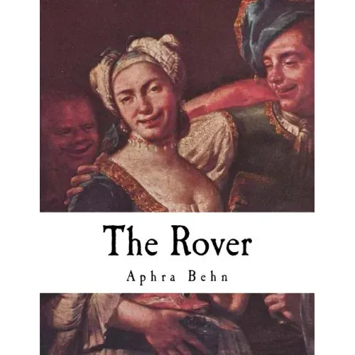 The Rover: The Banish'd Cavaliers
