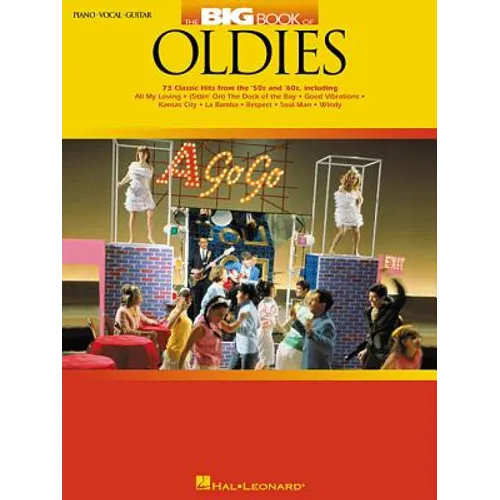 The Big Book of Oldies: 73 Classic Hits from the '50s & '60s