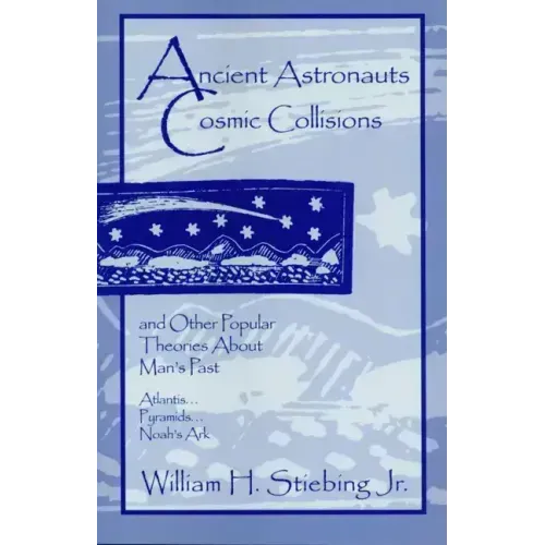 Ancient Astronauts, Cosmic Collisions