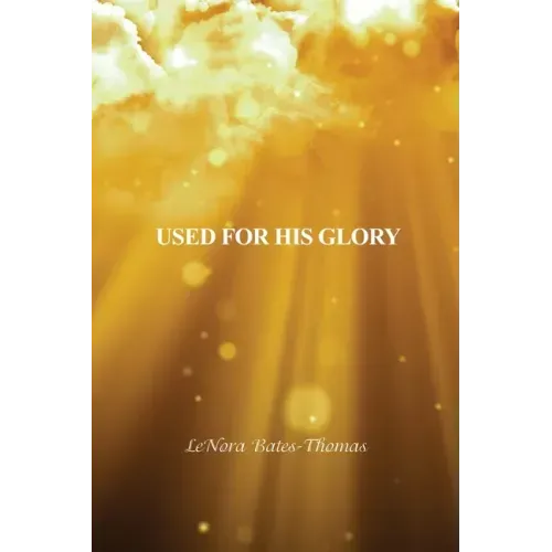 Used for His Glory