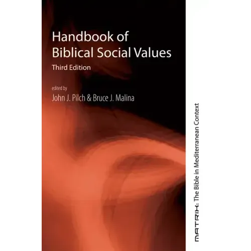 Handbook of Biblical Social Values, Third Edition