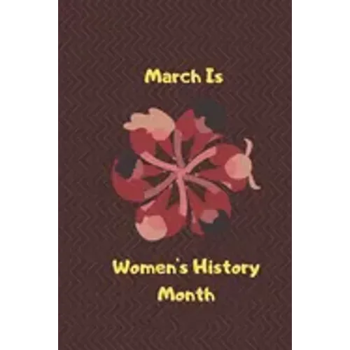 March Is Women's History Month