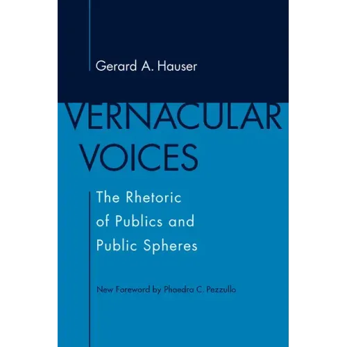 Vernacular Voices: The Rhetoric of Publics and Public Spheres
