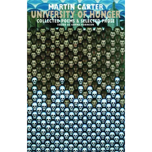 University of Hunger: Collected Poems & Selected Prose