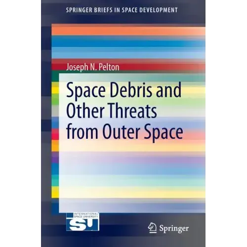 Space Debris and Other Threats from Outer Space