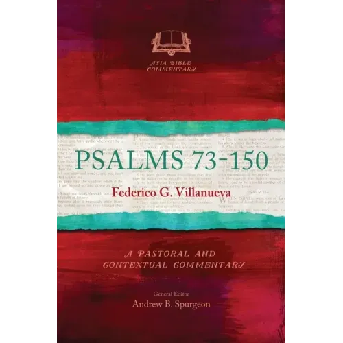 Psalms 73-150: A Pastoral and Contextual Commentary