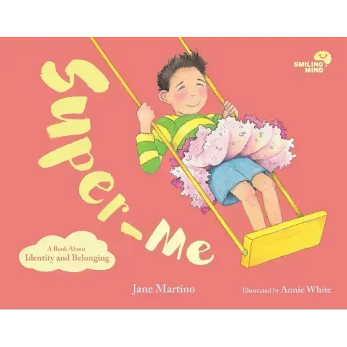 Super-Me: A Book about Identity and Belonging Volume 2