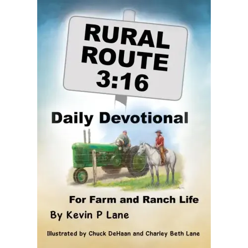 Rural Route 3: 16 DAILY DEVOTIONAL For Farm and Ranch Life