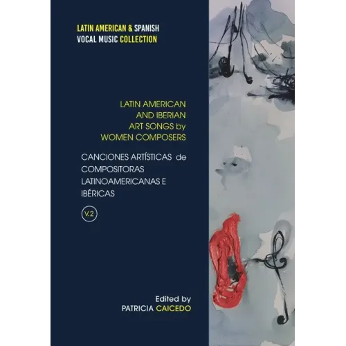 Anthology of Art Songs by Latin American & Iberian Women Composers V.2