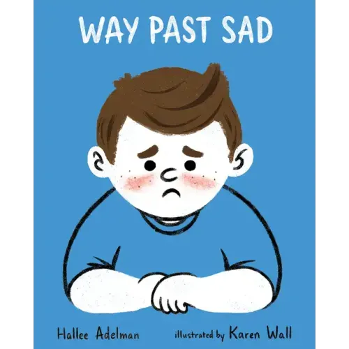Way Past Sad