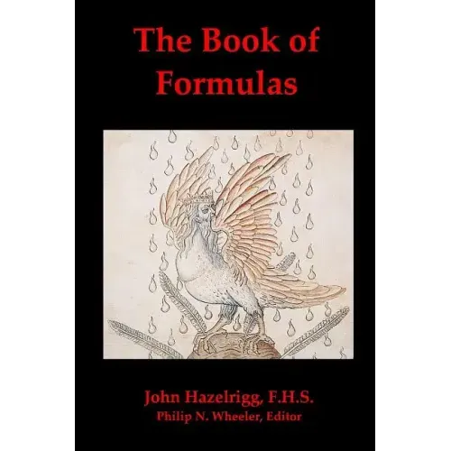 The Book of Formulas: A Book of Alchemical Formulas