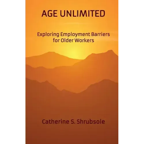 Age Unlimited: Exploring Employment Barriers for Older Workers