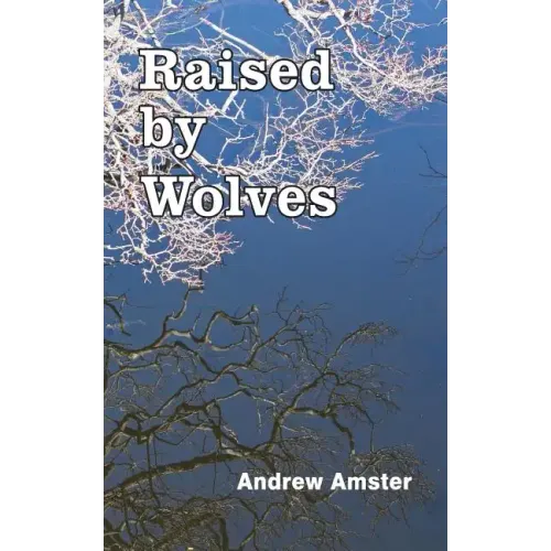 Raised by Wolves