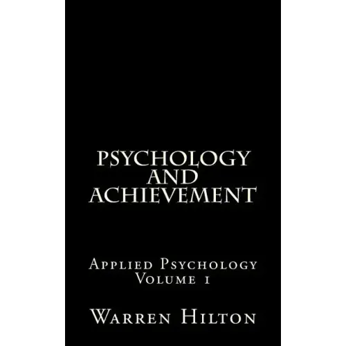 Psychology and Achievement: Applied Psychology Volume 1