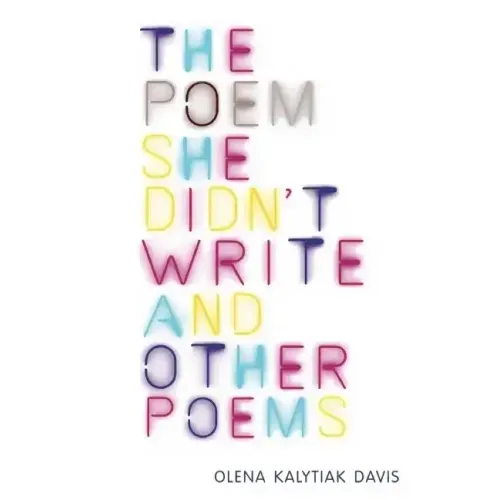 The Poem She Didn't Write and Other Poems