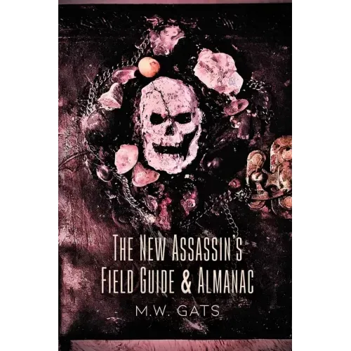 The New Assassin's Field Guide & Almanac