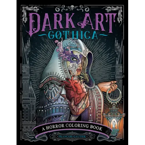 Dark Art Gothica: A Horror Coloring Book