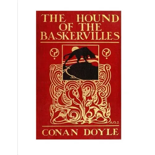 The Hound of the Baskervilles: Featuring the Detective Sherlock Holmes