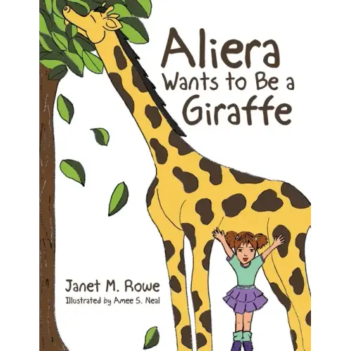 Aliera Wants to Be a Giraffe