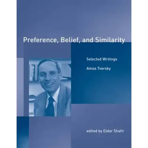 Preference, Belief, and Similarity: Selected Writings