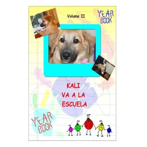 Kali Va A La Escuela: Kali Goes To School Espanol