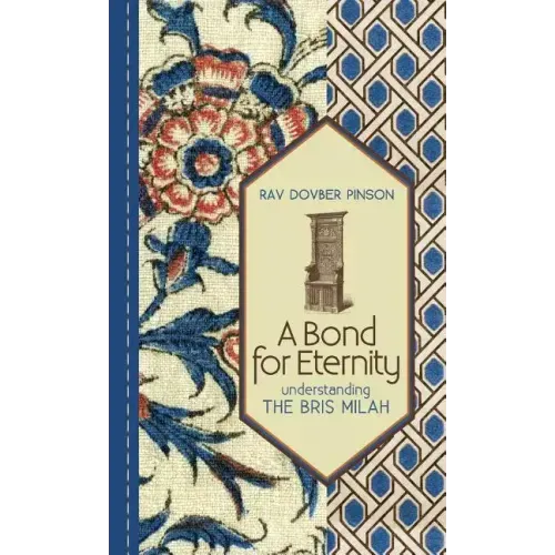 A Bond for Eternity: Understanding the Bris Milah