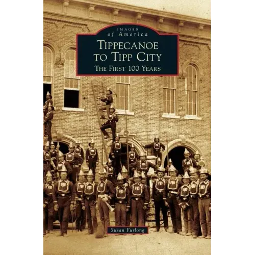 Tippecanoe to Tipp City: The First 100 Years