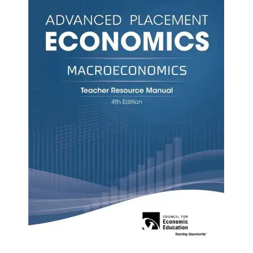 Advanced Placement Economics - Macroeconomics: Teacher Resource Manual