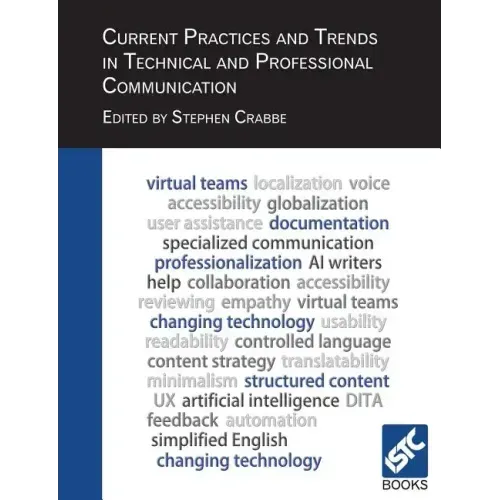 Current Practices and Trends in Technical and Professional Communication