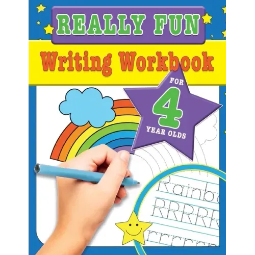 Really Fun Writing Workbook For 4 Year Olds: Fun & educational writing activities for four year old children