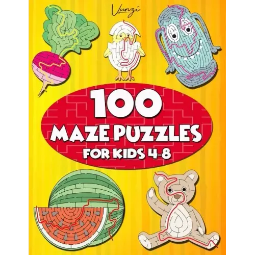 100 Maze Puzzles for Kids 4-8: Maze Activity Book for Kids. Great for Developing Problem Solving Skills, Spatial Awareness, and Critical Thinking Ski