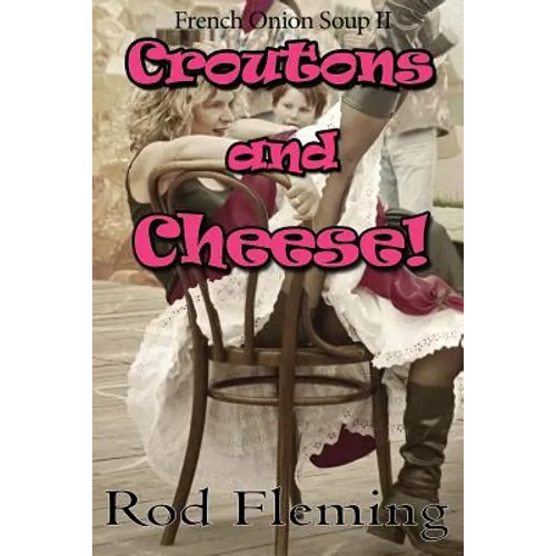 Croutons and Cheese!: French Onion Soup! II