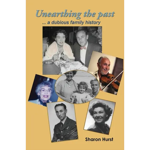 Unearthing the past ... a dubious family history