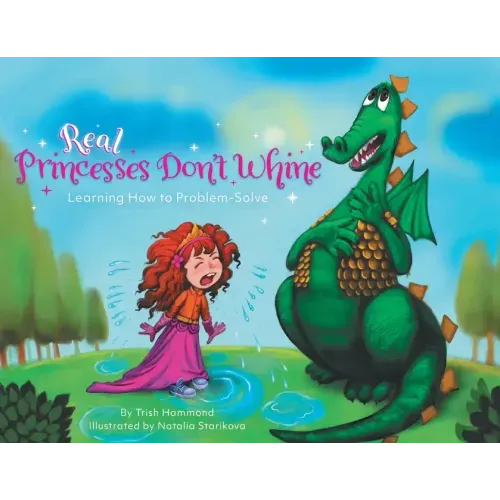 Real Princesses Don't Whine: Learning How to Problem-Solve