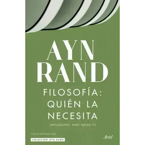 Filosofía: Quién La Necesita / Philosophy: Who Needs It