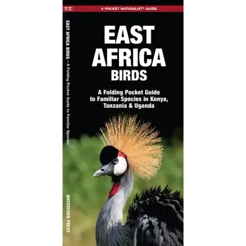 East Africa Birds: A Folding Pocket Guide to Familiar Species in Kenya, Tanzania & Uganda