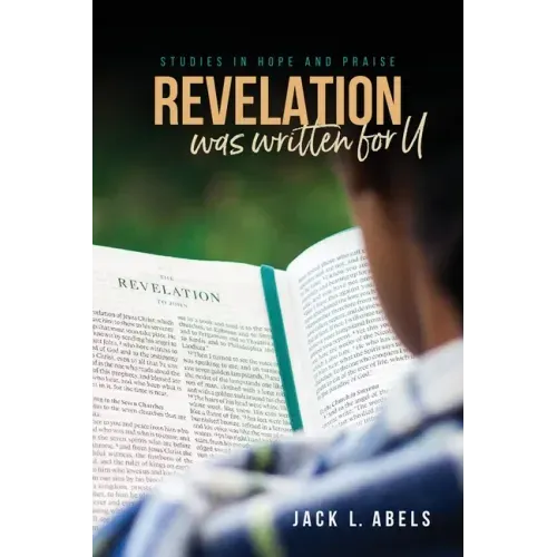 Revelation Was Written for U: Studies in Hope and Praise
