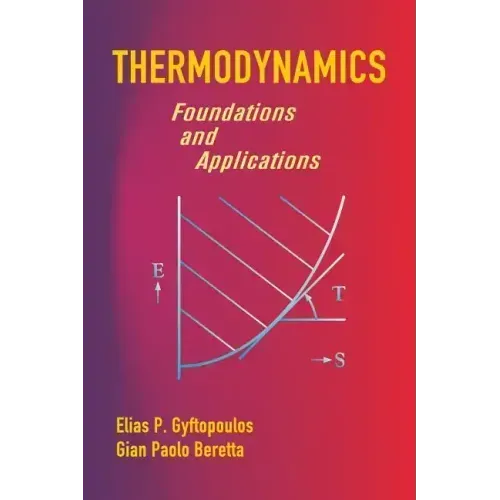 Thermodynamics: Foundations and Applications