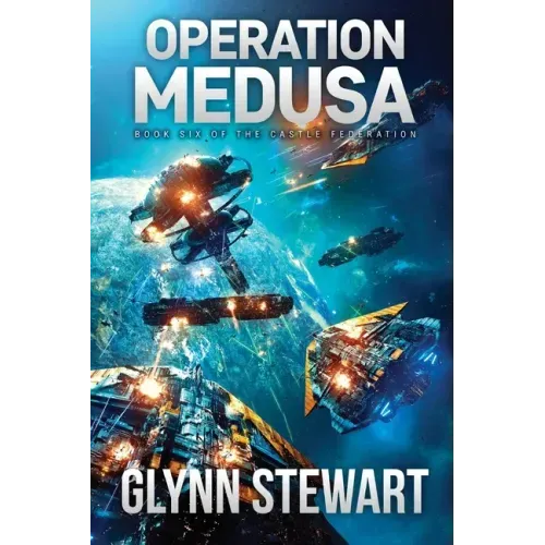 Operation Medusa: Castle Federation Book 6