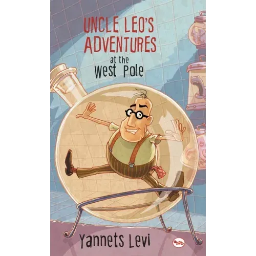 Uncle Leo's Adventures at the West Pole