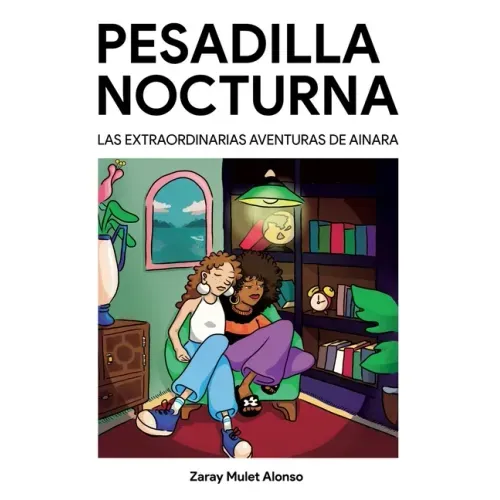 Pesadilla nocturna: Las extraordinarias aventuras de Ainara