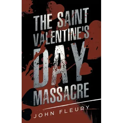 The Saint Valentine's Day Massacre
