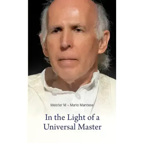 In the Light of a Universal Master: Encounters with Master M