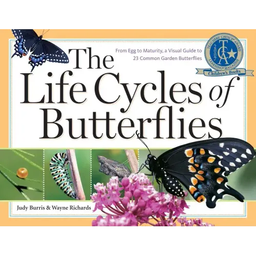 The Life Cycles of Butterflies: From Egg to Maturity, a Visual Guide to 23 Common Garden Butterflies